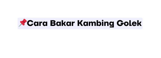 Cara Bakar Kambing Golek